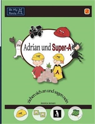 Adrian und Super-A ziehen sich an und sagen nein: F�higkeiten f�r Kinder mit Aut