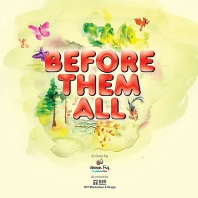 Before Them All: God Existed Eternally by Green Fig Staff: New