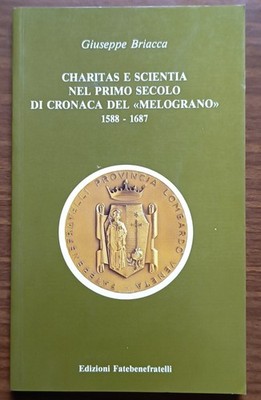 Charitas und Wissenschaftlerin im ersten Jahrhundert Granatapfelchronik, 1588-1687