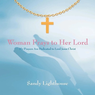 Sandy Lighthouse | Woman Prays to Her Lord | Taschenbuch | Englisch (2018)