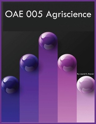 OAE 005 Agriscience by Laurel K. Hoover Paperback Book
