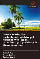 Patrick Aba (U. A.) | Ocena MarkeróW Uszkodzenia NiektóRych Narz¿DóW W Jajach...