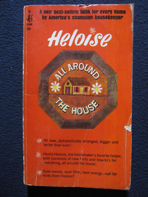 Heloise all Around the House [Paperback] Heloise