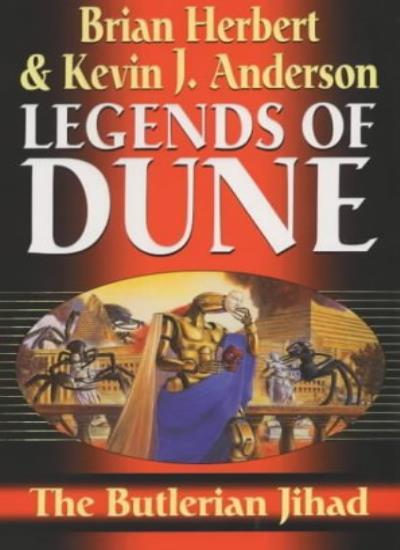 The Butlerian Jihad: Legends of Dune-Brian Herbert, Kevin J An ..9780340823323