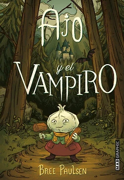 Ajo y el vampiro. NUEVO. Envío URGENTE. LITERATURA INFANTIL: DE 0 A 12 AÑOS - Imagen 1 de 1