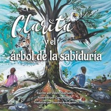 Clarita y el árbol de la sabiduría [Spanish] by Carla Joseph [Paperback]