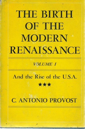 The Birth of the Modern Renaissance - Volume I 1965 HC BOOK