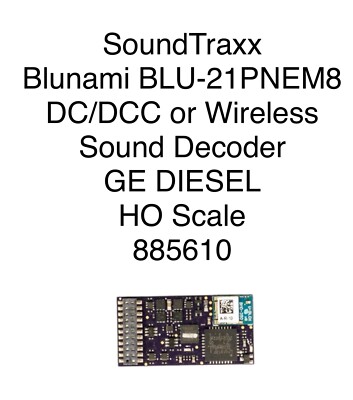 Soundtraxx Blunami BLU-21PNEM8 ~ Wireless DCC Sound Decoder ~ GE Diesel   885610