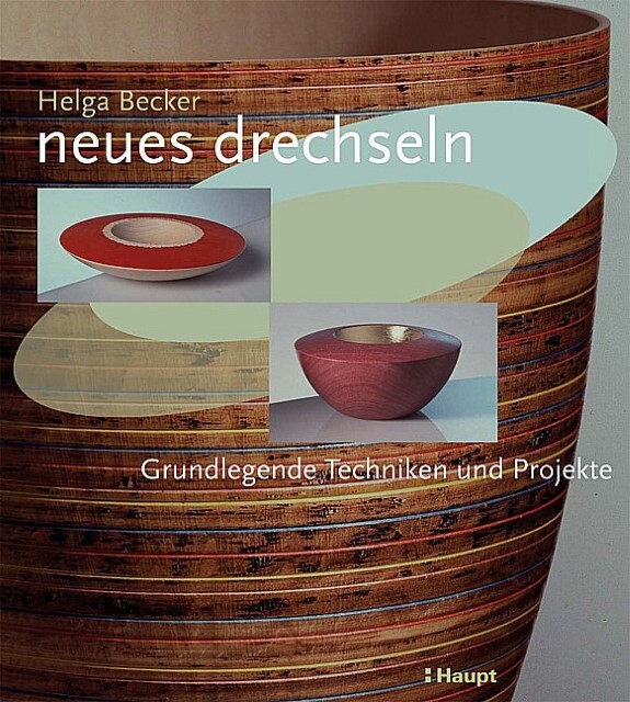 Thumbnail - Neues Drechseln Helga Becker 9783258070667