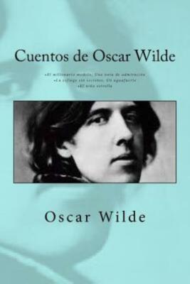 Cuentos De Oscar Wilde: - El Millonario Modelo Una Nota De Admiraci?N - La ...