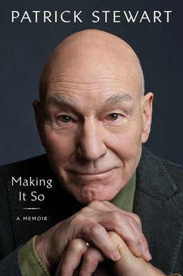 Making It So | Patrick Stewart | A Memoir | Buch | X | Englisch | 2023