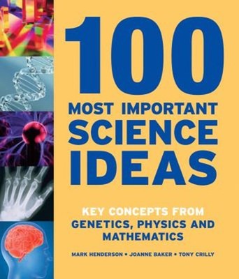 100 Most Important Science Ideas : Key Concepts in Genetics, Phys