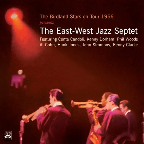 The East - West Jazz Septet The Birdland Stars On Tour 1956 (CD) - Imagen 1 de 1