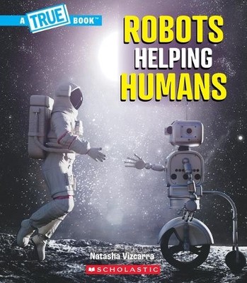 Natasha Vizcarr Robots Helping Humans (a True Bo (Gebundene Ausgabe) (US IMPORT)