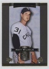 2003 Upper Deck Sweet Spot Classic Hoyt Wilhelm #38 HOF 10ou