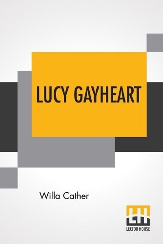 Thumbnail - Willa Cather Lucy Gayheart (taschenbuch) (us Import)