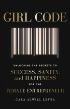 Girl Code by Cara Alwill Leyba (Paperback Book)
