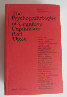 Part Three (Psychopathologies of Cognitive Capitalism, Band 3) Taschenbuch /2017