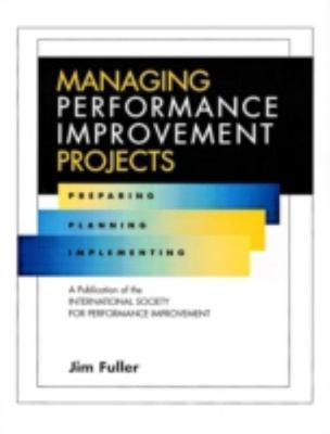 #ad Managing Performance Improvement Projects: Pr Jim Fuller 0787909599 hardcover $13.37