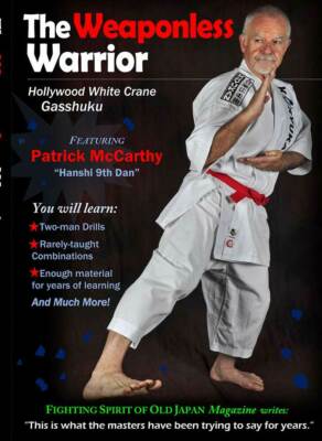 Vol-6 The Weaponless Warrior Featuring Patrick McCarthy (Hanshi 9th Dan)