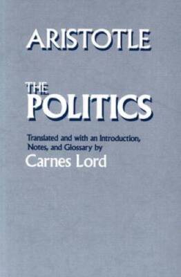 The Politics - Paperback By Aristotle - VERY GOOD