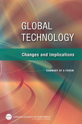 Global Technology: Changes and Implications: Summary of - Paperback / softback N