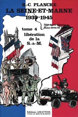La Seine-et-Marne, 1939-1945 : La Libération, 23-31 août 1944 By