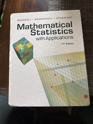 Mathematical Statistics with Applications by Dennis Wackerly, William Mendenhall