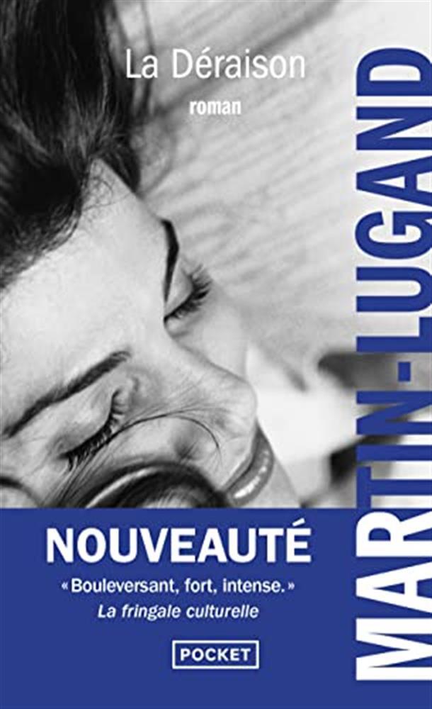 La déraison: roman - Martin-lugand Agnès