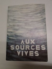 AUX SOURCES VIVES by JULES HOVINE Hardback D/W 1978