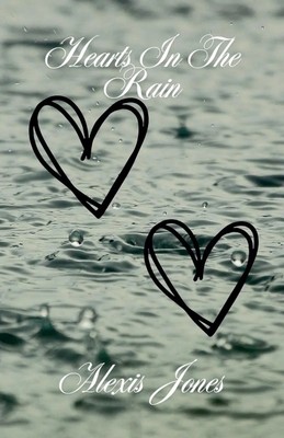 Hearts In The Rain Alexis Jones Taschenbuch Englisch 2025 Alexis Jones