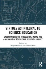 Virtues as Integral to Science Education - 9780367545550