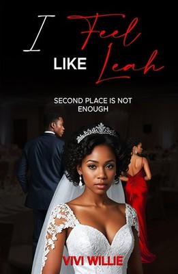 I Feel Like Leah: Second Place is Not Enough - Willie, Vivi - Very Good - Se...