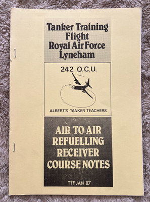 242 O.C.U TANKER TRAINING RAF LYNEHAM COURSE NOTES - C.130 HERCULES
