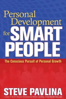 Personal Development for Smart People | The Conscious Pursuit of Personal Growth