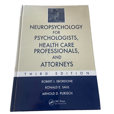 Neuropsychology for Psychologists Health Care Professionals and Attorneys