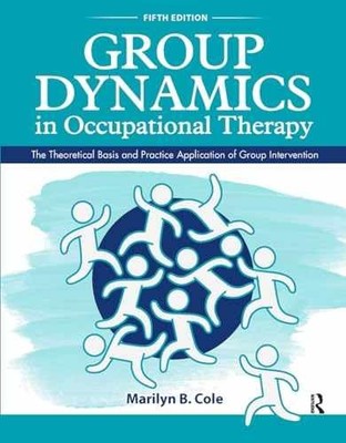 Group Dynamics in Occupational - Paperback, by Cole Marilyn B. - Very Good z