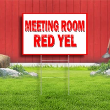 Meeting Room Red yel Coroplast Yard Sign Plastic Indoor Outdoor  FREE SHIPPING