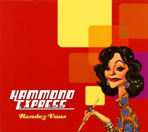 Hammond Express - Rendez Vous - Cd