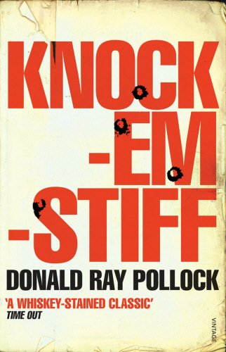 Knockemstiff: Pollock Donald Ray - Pollock, Donald Ray