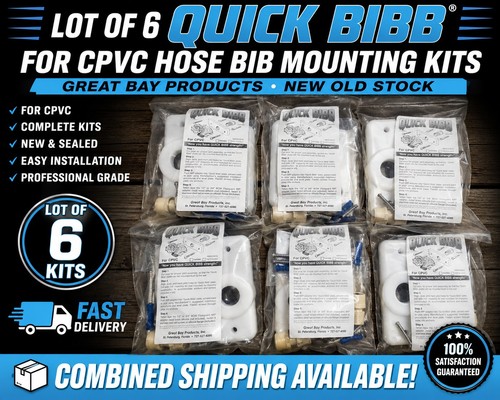 Lot of 6 Quick Bibb For CPVC Hose Bib Mounting Kits Great Bay Products NEW NOS