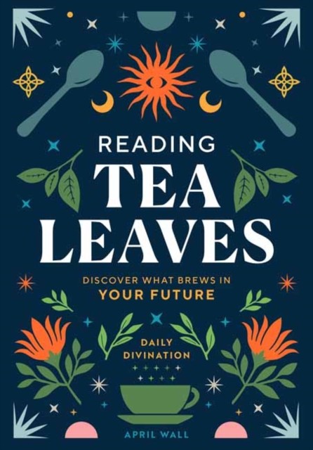 Reading Tea Leaves by April Wall (Hardback Book) - Image 2