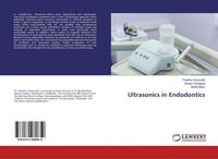 Ultrasonics In Endodontics Poojitha Viswanath