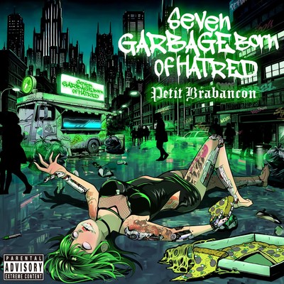 Petit Brabancon Seven Garbage Born of Hatred CD General distribution DCCA-130