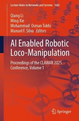 AI Enabled Robotic Loco-Manipulation - 9783032090508