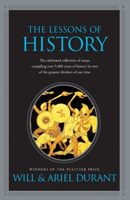 Lessons of History by Durant (Paperback Book)