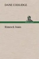 Dane Coolidge | Rimrock Jones | Buch | Englisch (2013) | 216 S.