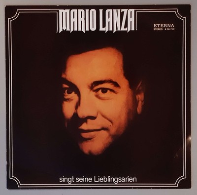 Mario Lanza   ''Mario Lanza Singt Seine Lieblingsarien'' (ETERNA   8 26 712)