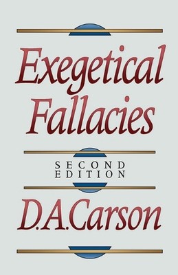 Exegetical Fallacies by D.A. Carson (English) Paperback Book