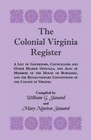 The Colonial Virginia Register: A List of Governors...and Other Higher Officials...of the Colony of Virginia by Mary Newton Stanard, William G Stanard (Paperback / softback, 2013)